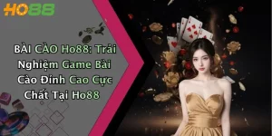 BÀI CÀO Ho88: Trải Nghiệm Game Bài Cào Đỉnh Cao Cực Chất Tại Ho88